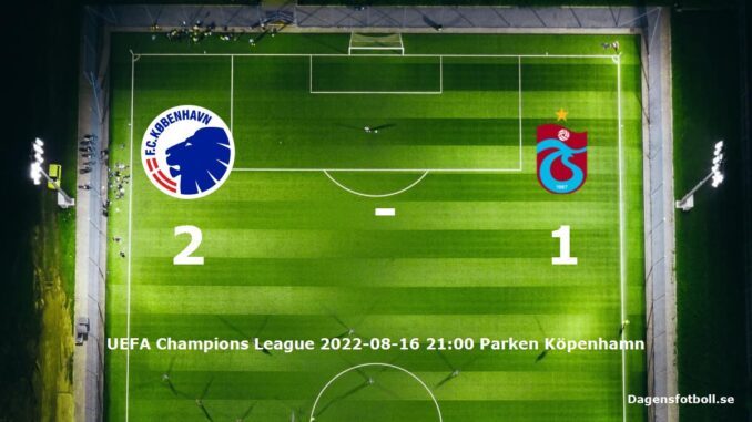 fc-kopenhamn-trabzonspor-slut-dagensfotbollse