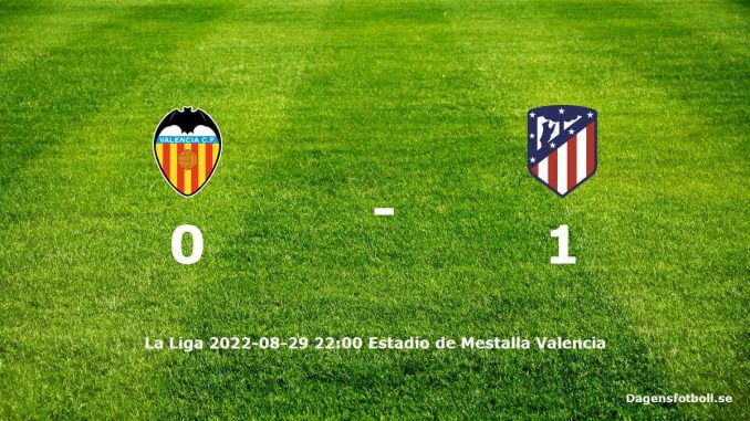 valencia-cf-atletico-madrid-slut-dagensfotbollse