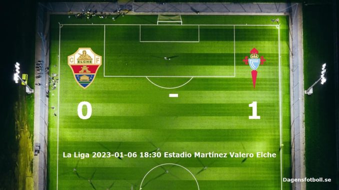 elche-cf-rc-celta-slut-dagensfotbollse