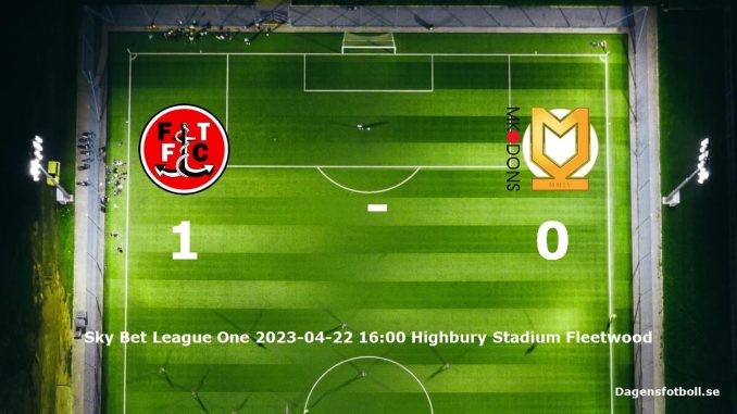 fleetwood-town-milton-keynes-dons-slut-dagensfotbollse