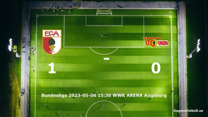 fc-augsburg-1-fc-union-berlin-slut-dagensfotbollse