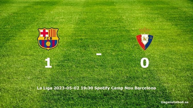 fc-barcelona-ca-osasuna-slut-dagensfotbollse