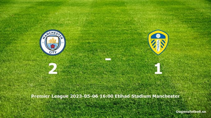 manchester-city-leeds-united-slut-dagensfotbollse