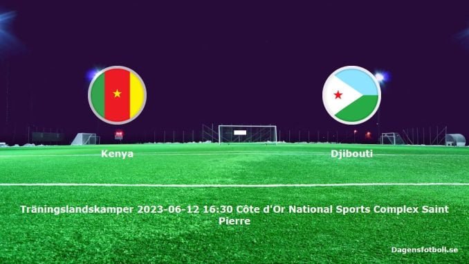 kenya-djibouti-dagensfotbollse