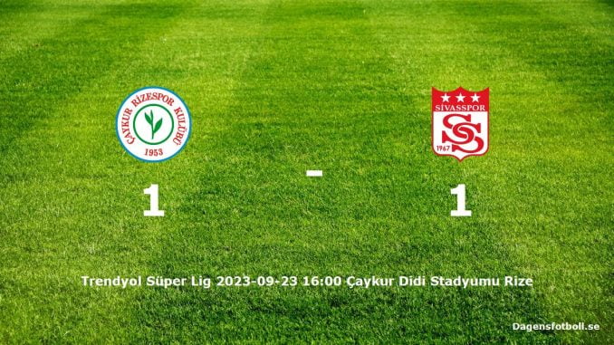 caykur-rizespor-sivasspor-slut-dagensfotbollse