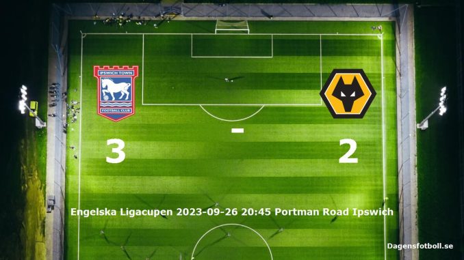 ipswich-town-wolverhampton-wanderers-slut-dagensfotbollse