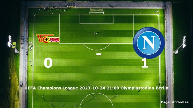 1-fc-union-berlin-napoli-slut-dagensfotbollse