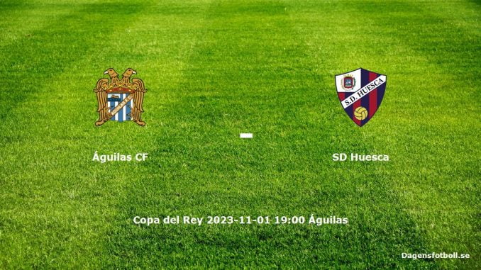 aguilas-cf-sd-huesca-dagensfotbollse