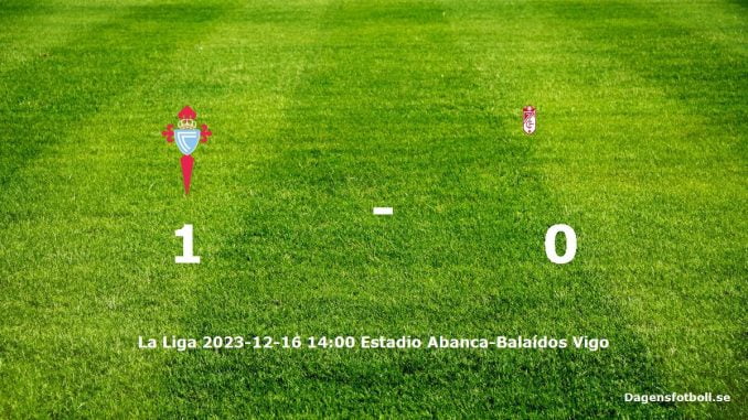 rc-celta-granada-cf-slut-20231216-dagensfotbollse