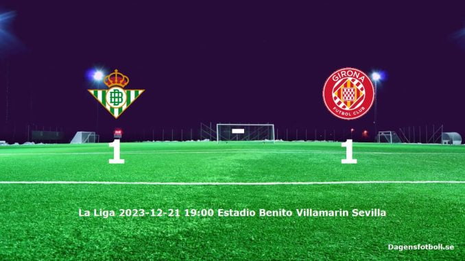 real-betis-girona-fc-slut-20231221-dagensfotbollse
