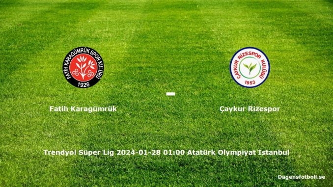 fatih-karagumruk-caykur-rizespor-20240128-dagensfotbollse