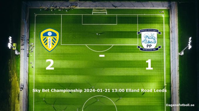 leeds-united-preston-north-end-slut-20240121-dagensfotbollse