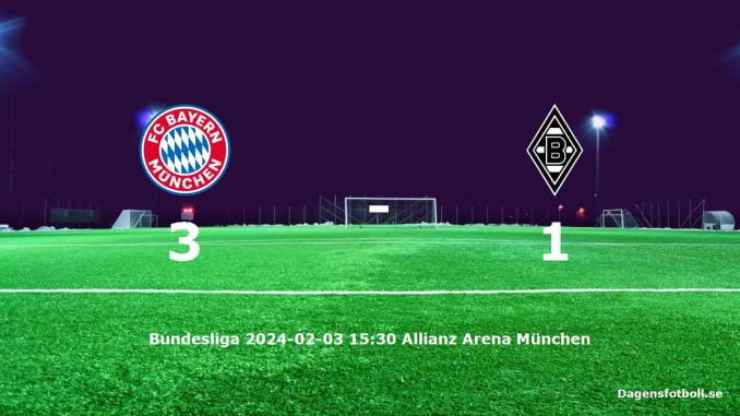 fc-bayern-munchen-borussia-monchengladbach-slut-20240203-dagensfotbollse