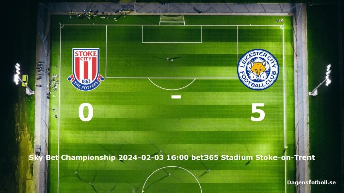 stoke-city-leicester-city-slut-20240203-dagensfotbollse